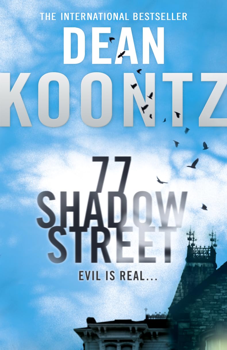 77 Shadow Street Koontz, Dean