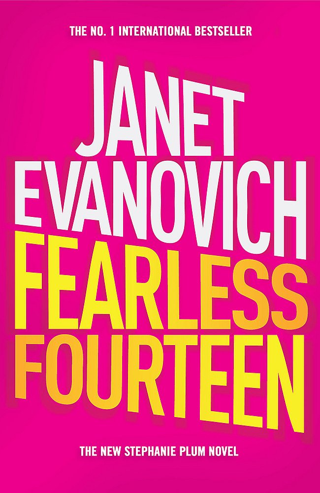 Fearless Fourteen: A witty crime adventure full of suspense, drama and thrills Evanovich, Janet