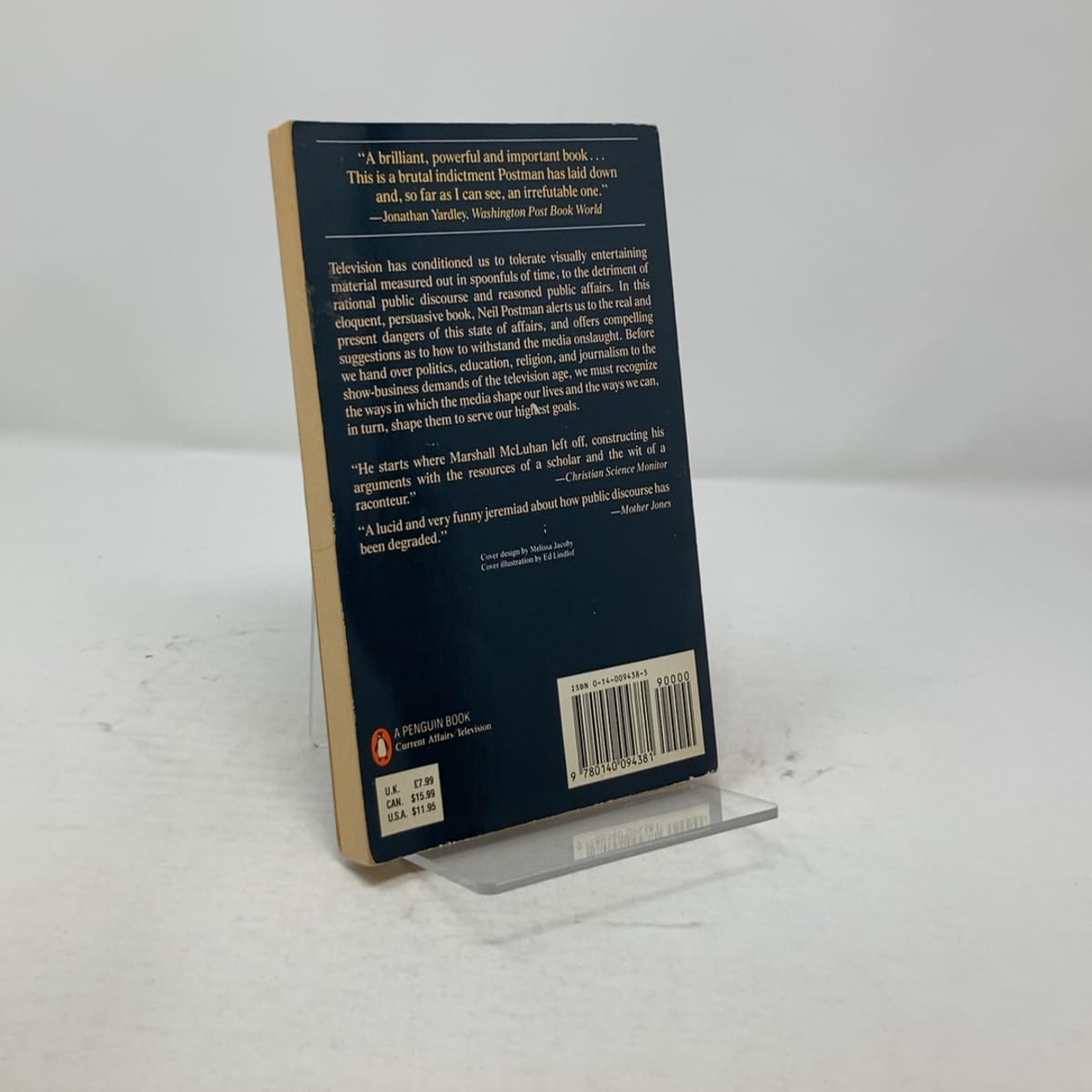 Amusing Ourselves to Death: Public Discourse in the Age of Show Business Postman, Neil