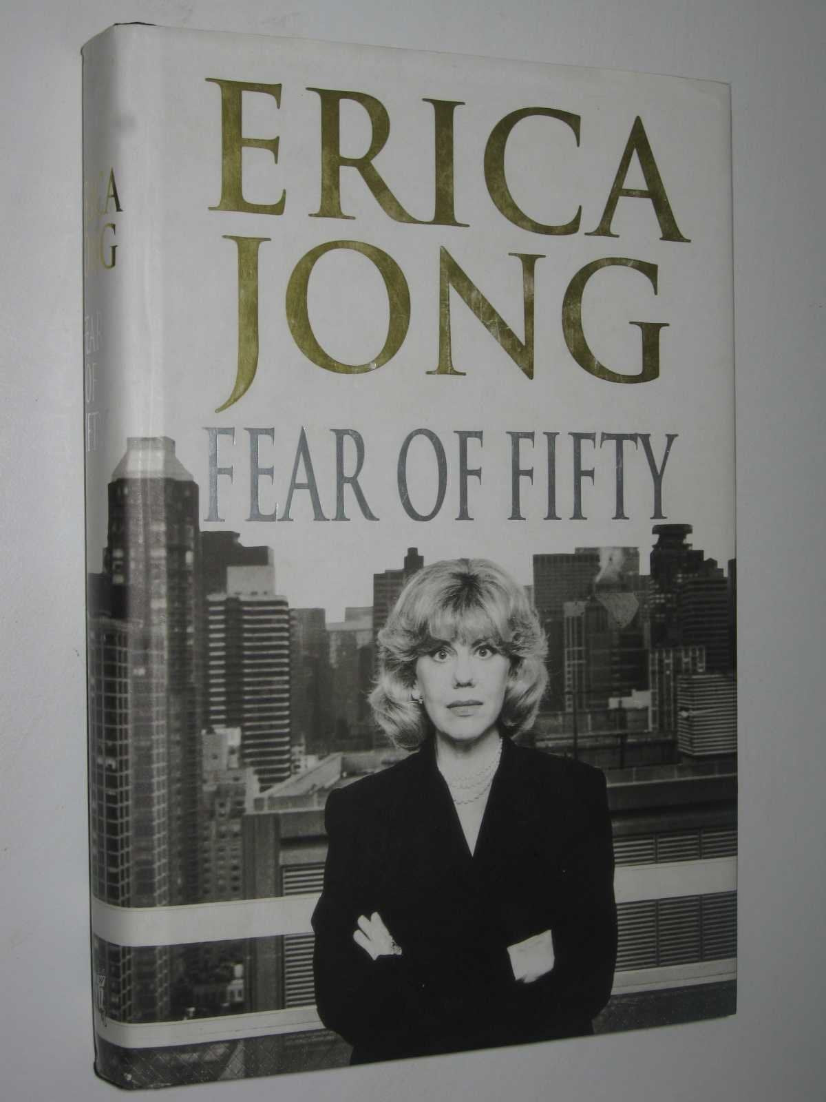 Fear of Fifty: A Mid-Life Memoir