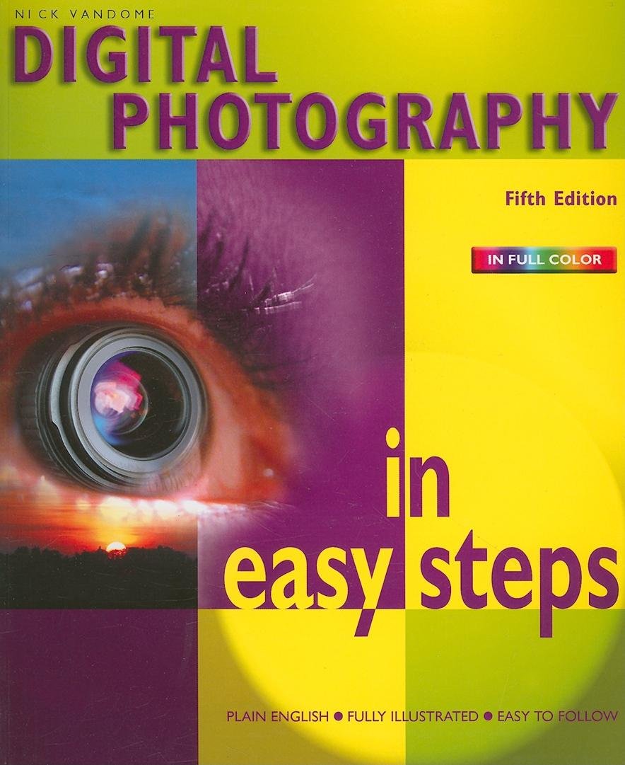 Digital Photography in Easy Steps Vandome, Nick
