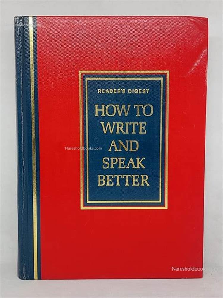 How to Write and Speak Better Reader's Digest