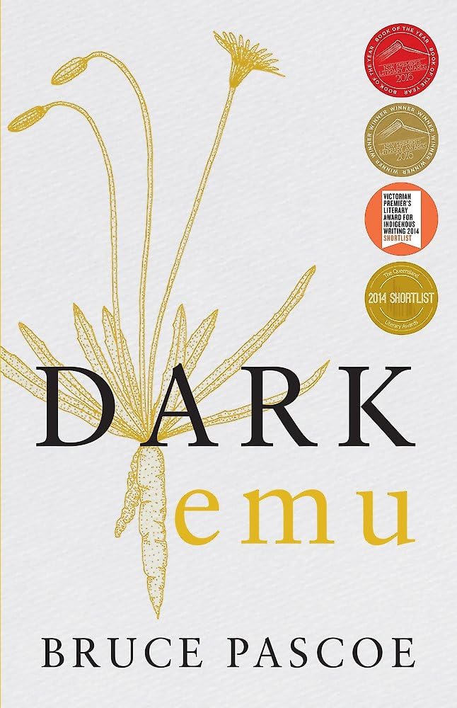 Dark Emu: Aboriginal Australia and the Birth of Agriculture