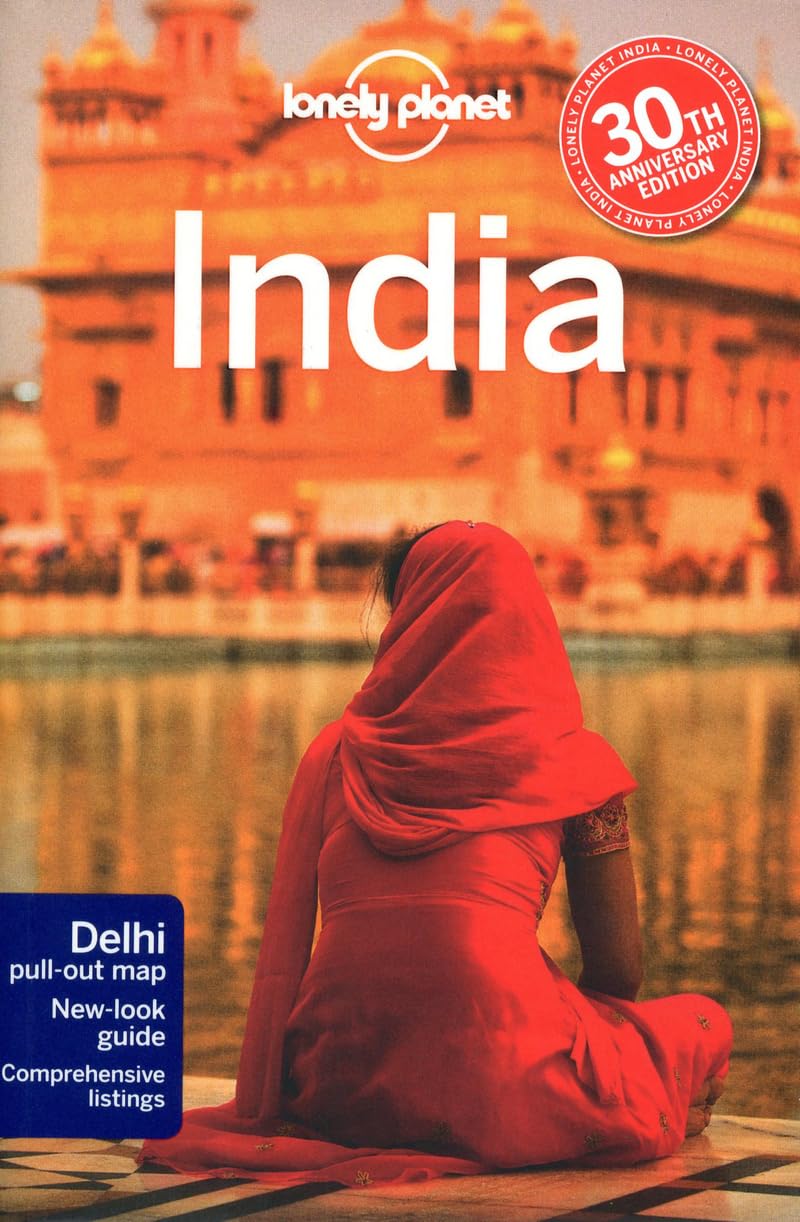 Lonely Planet India Lonely Planet; Singh; Benanav; Elliott; Hole; James; Mahapatra; McCrohan; Noble and Raub