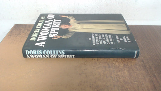 Woman of Spirit: Autobiography of a Psychic Collins, Doris