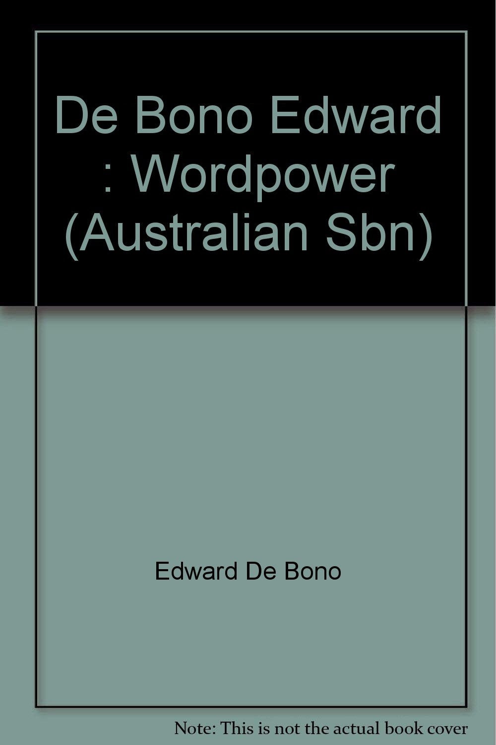 De Bono Edward : Wordpower (Australian Sbn)