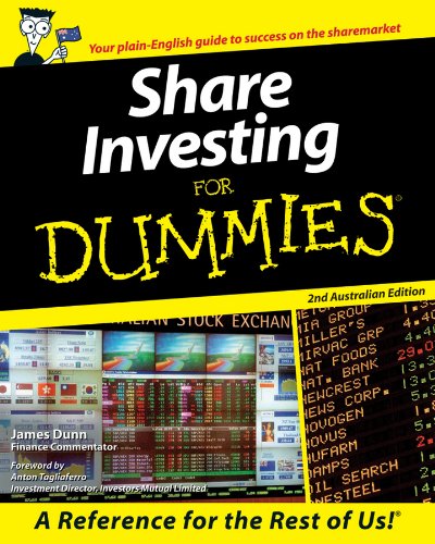 Share Investing for Dummies: Australian Edition Dunn, James