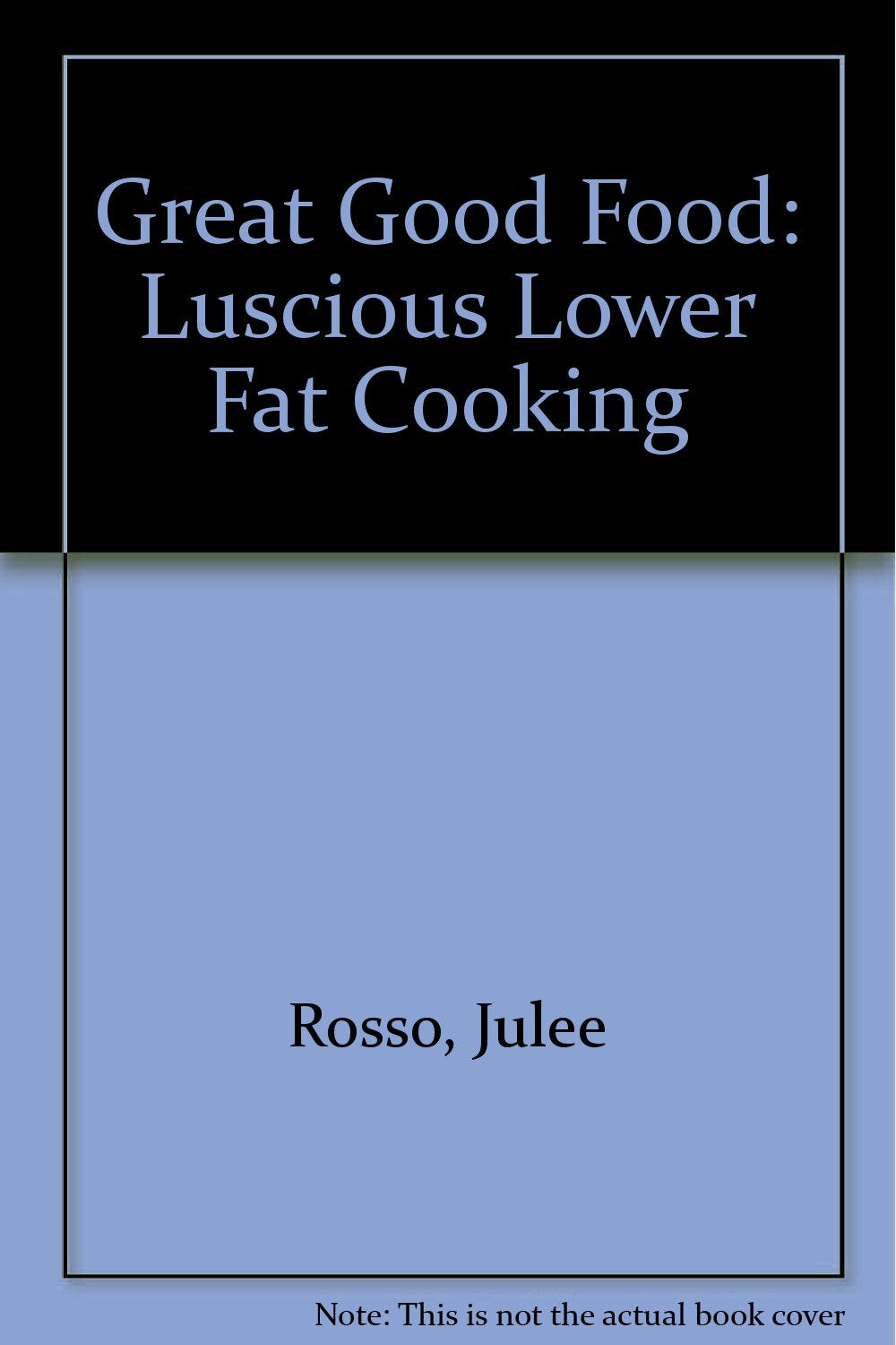 Great Good Food Rosso, Julee
