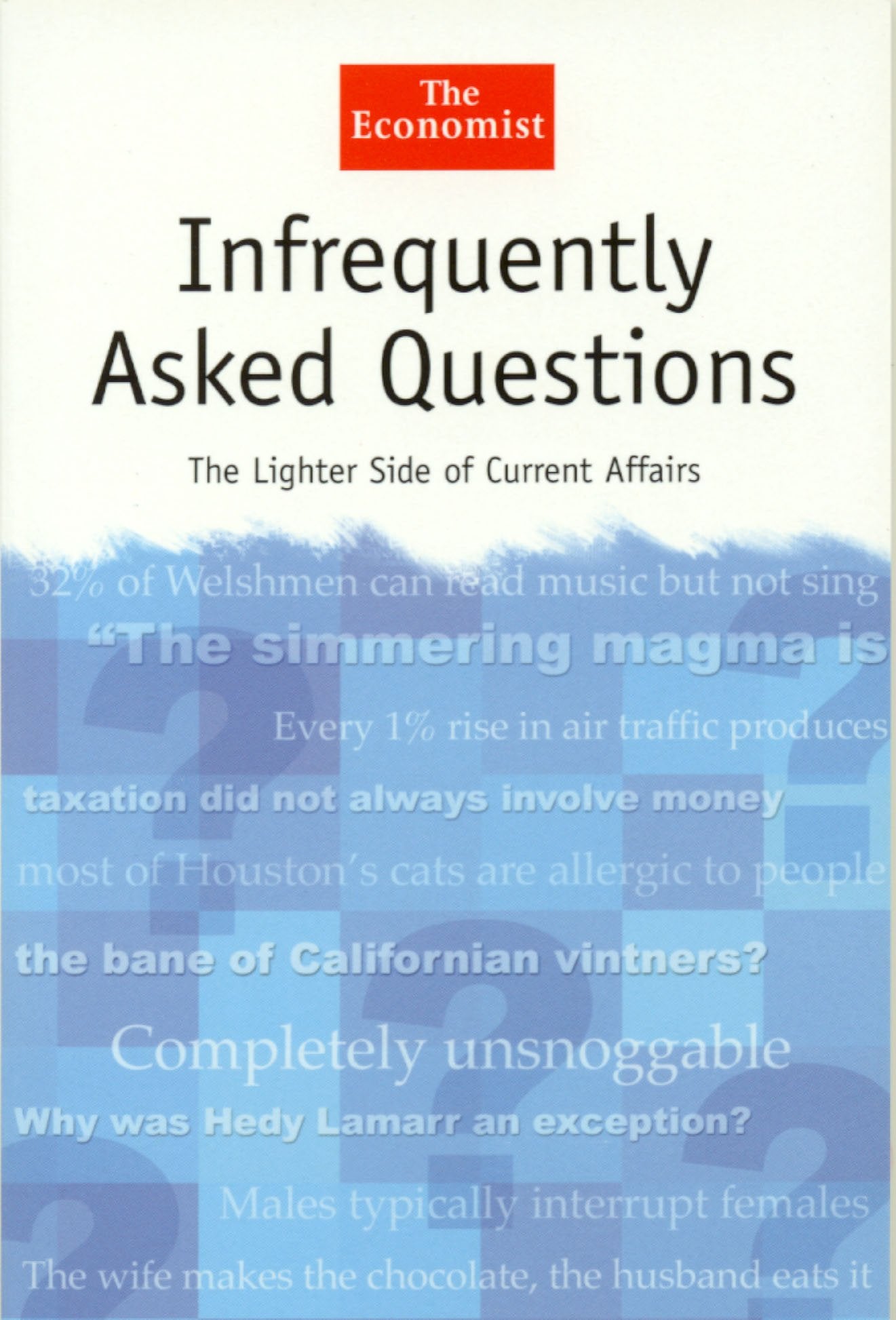 Infrequently Asked Questions from The Economist The Economist