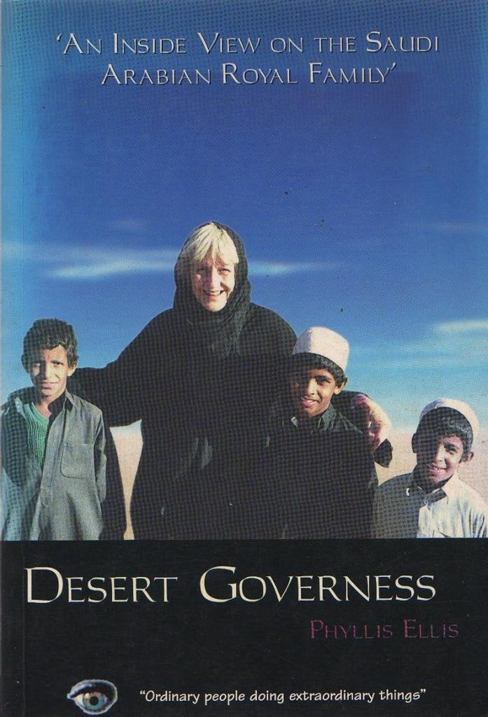 Desert Governess: An Inside View on the Saudi Arabian Royal Family