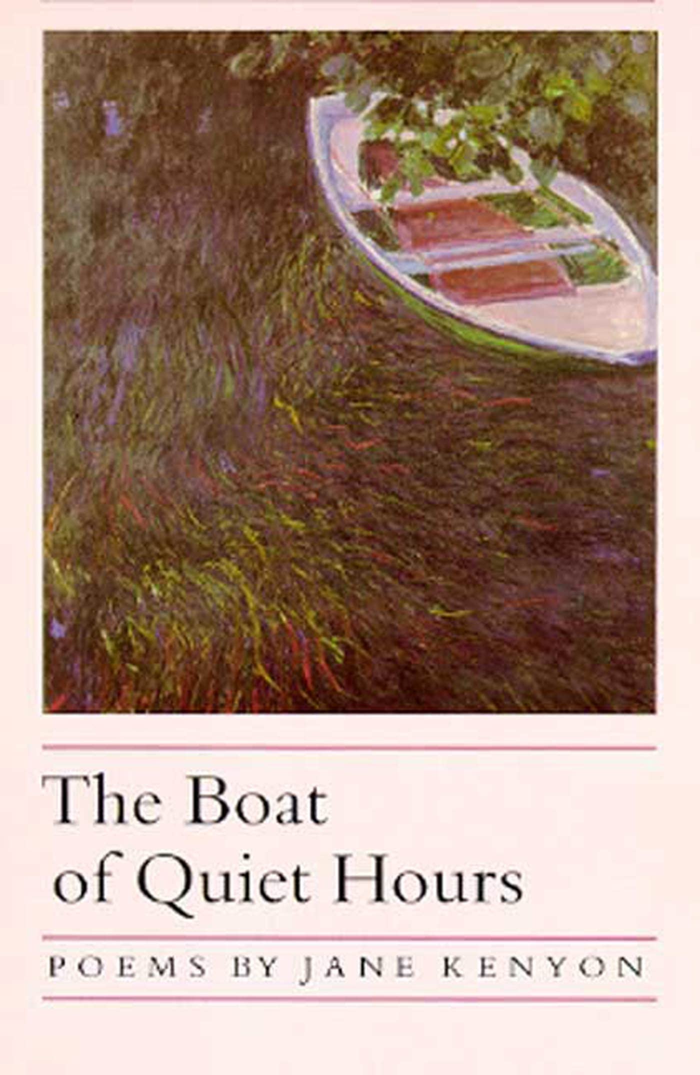 The Boat Of Quiet Hours Kenyon, Jane