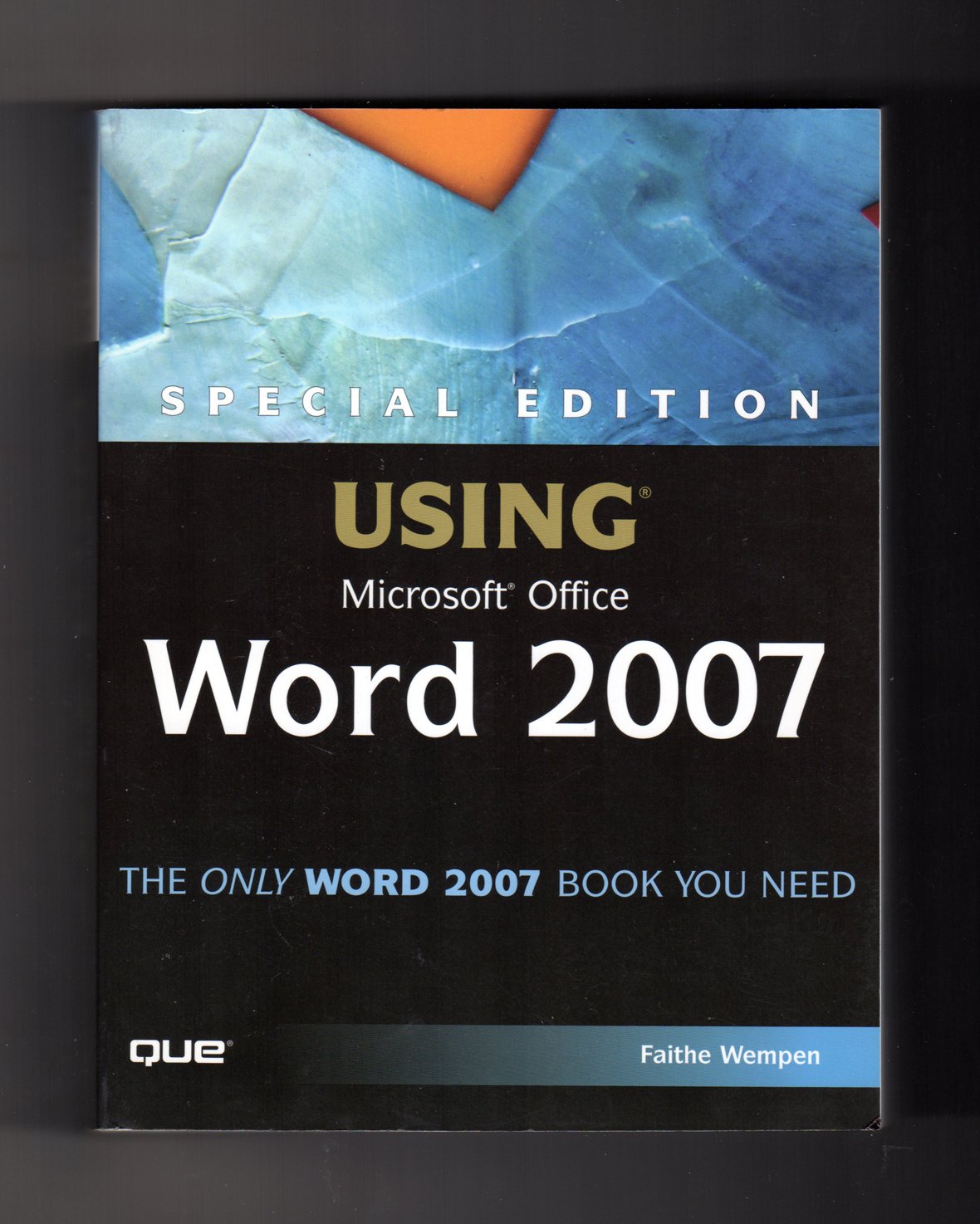 Special Edition Using Microsoft Office Word 2007 Wempen, Faithe