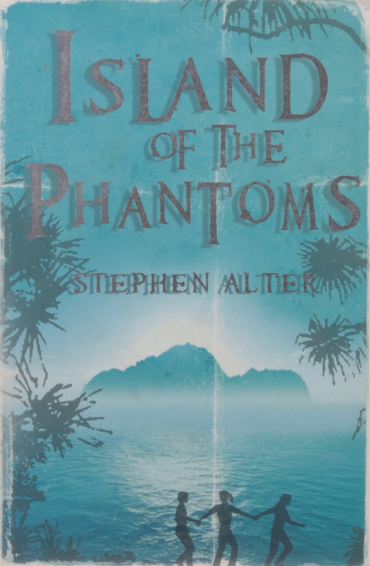 Island of the Phantoms Alter,Stephen