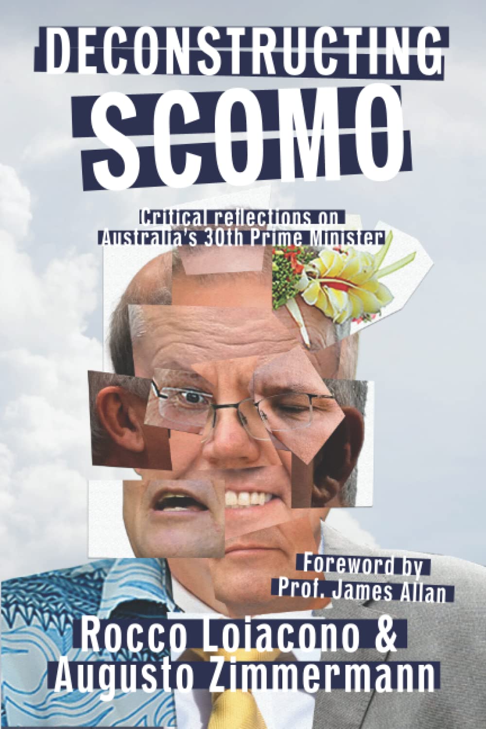 Deconstructing ScoMo: Critical Reflections on Australia’s 30th Prime Minister