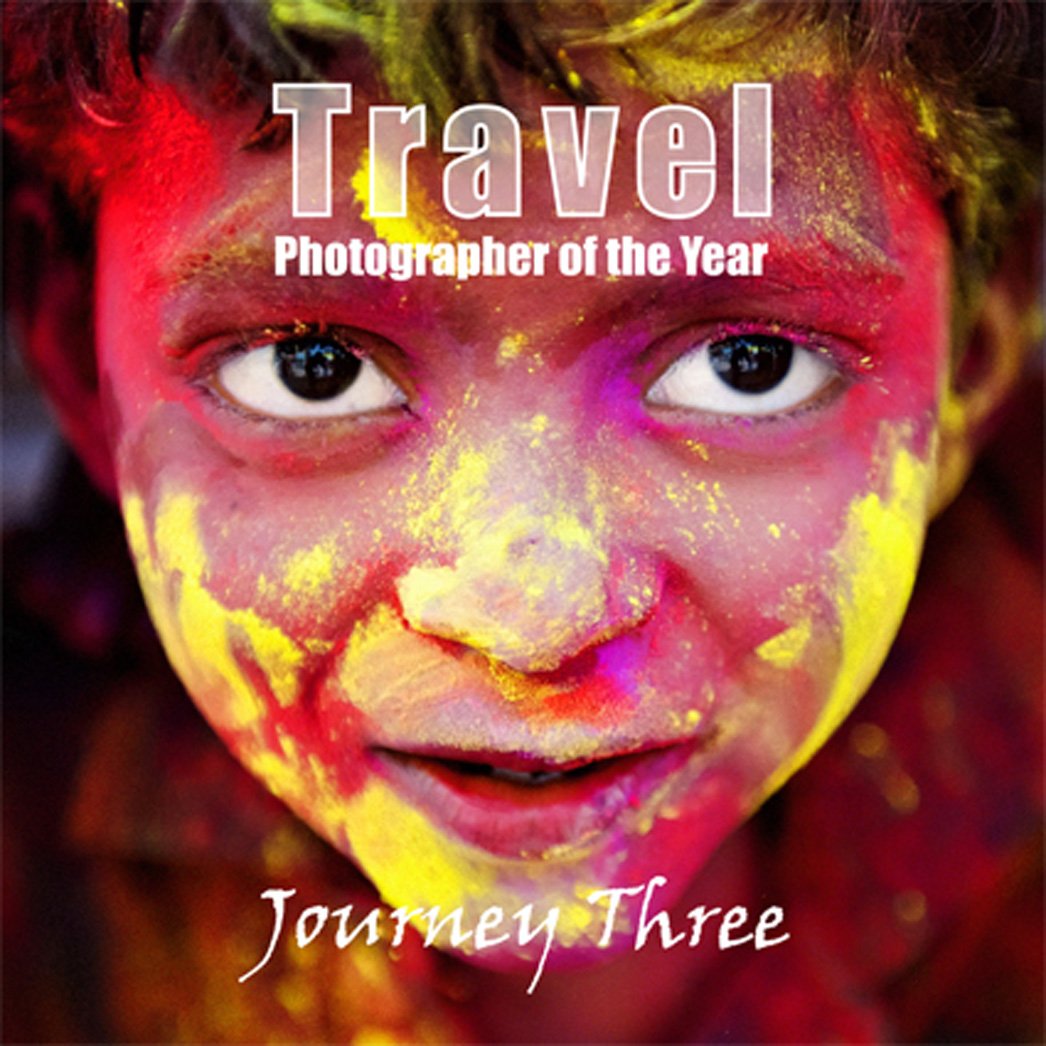 Journey Three: Travel Photographer of the Year