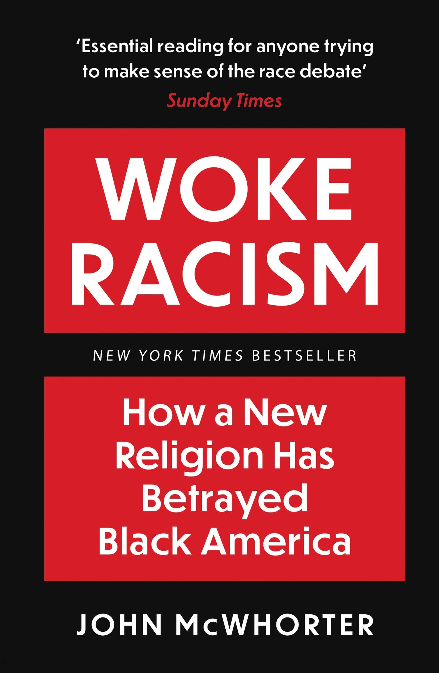 Woke Racism: How a New Religion has Betrayed Black America