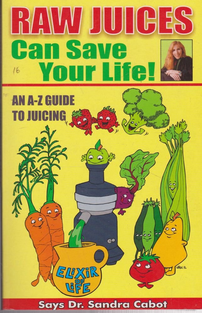 Raw Juices Can Save Your Life