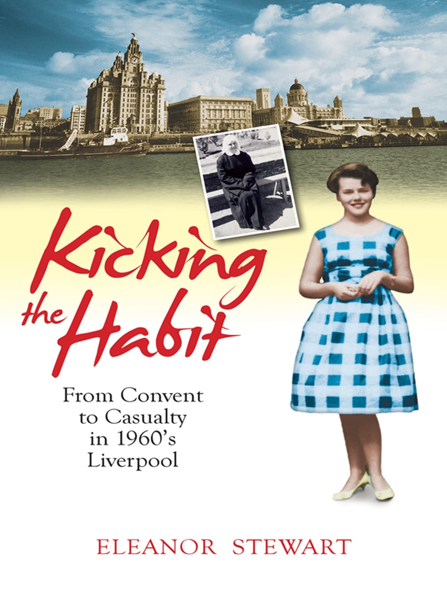 Kicking the Habit: From Convent to Casualty in 1960s Liverpool