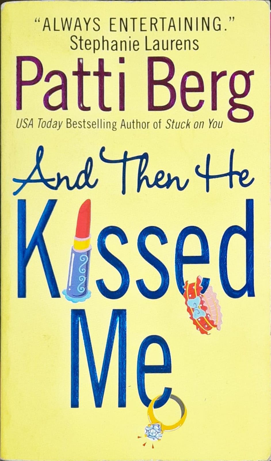 And Then He Kissed Me