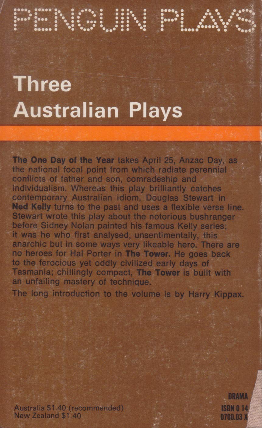 Three Australian Plays: The One Day of the Year;Ned Kelly;the Tower