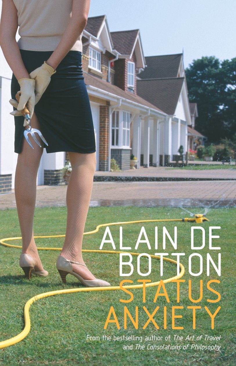 Status Anxiety de Botton, Alain