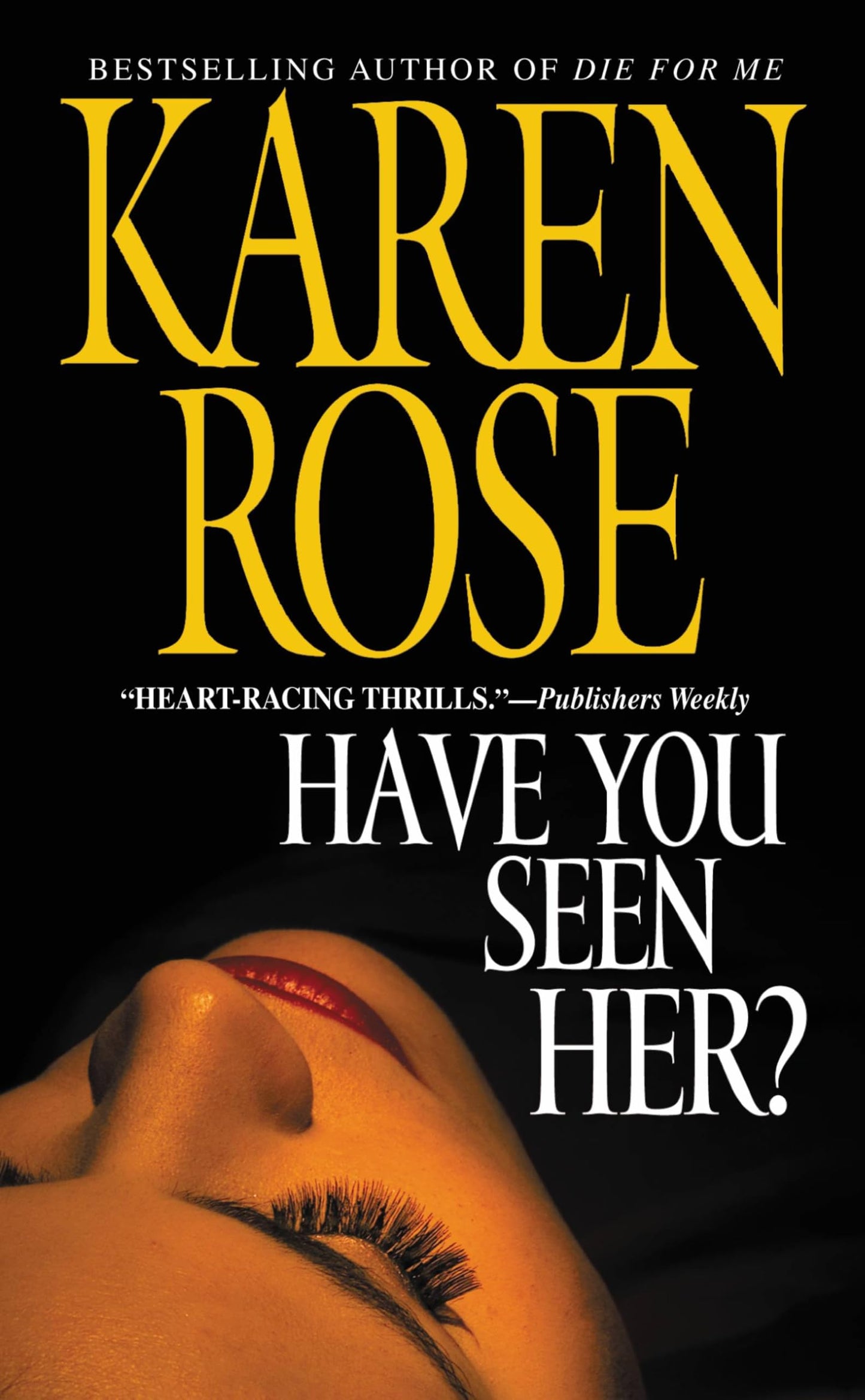 Have You Seen Her? Rose, Karen