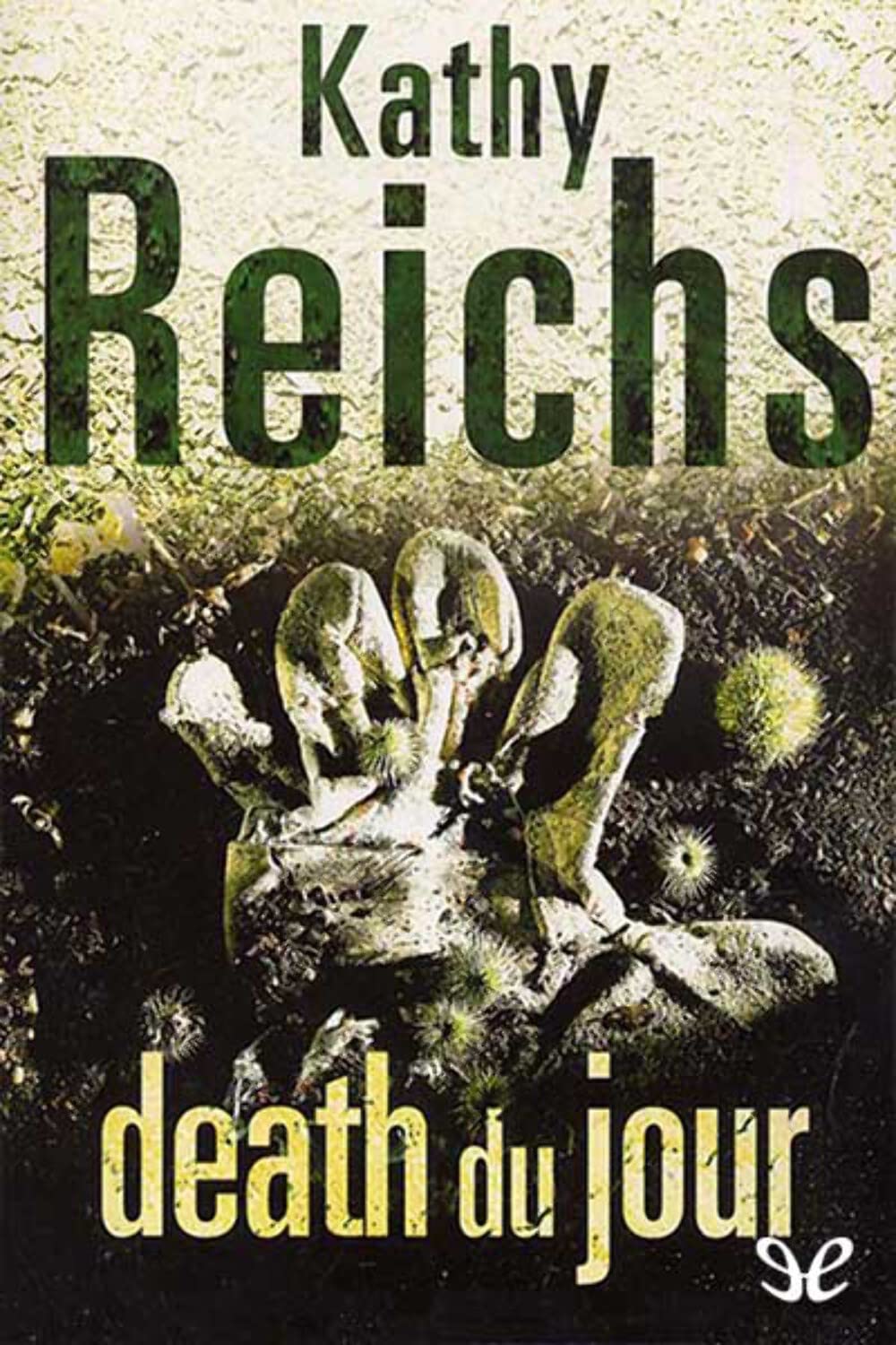 Death Du Jour: (Temperance Brennan 2) Reichs, Kathy