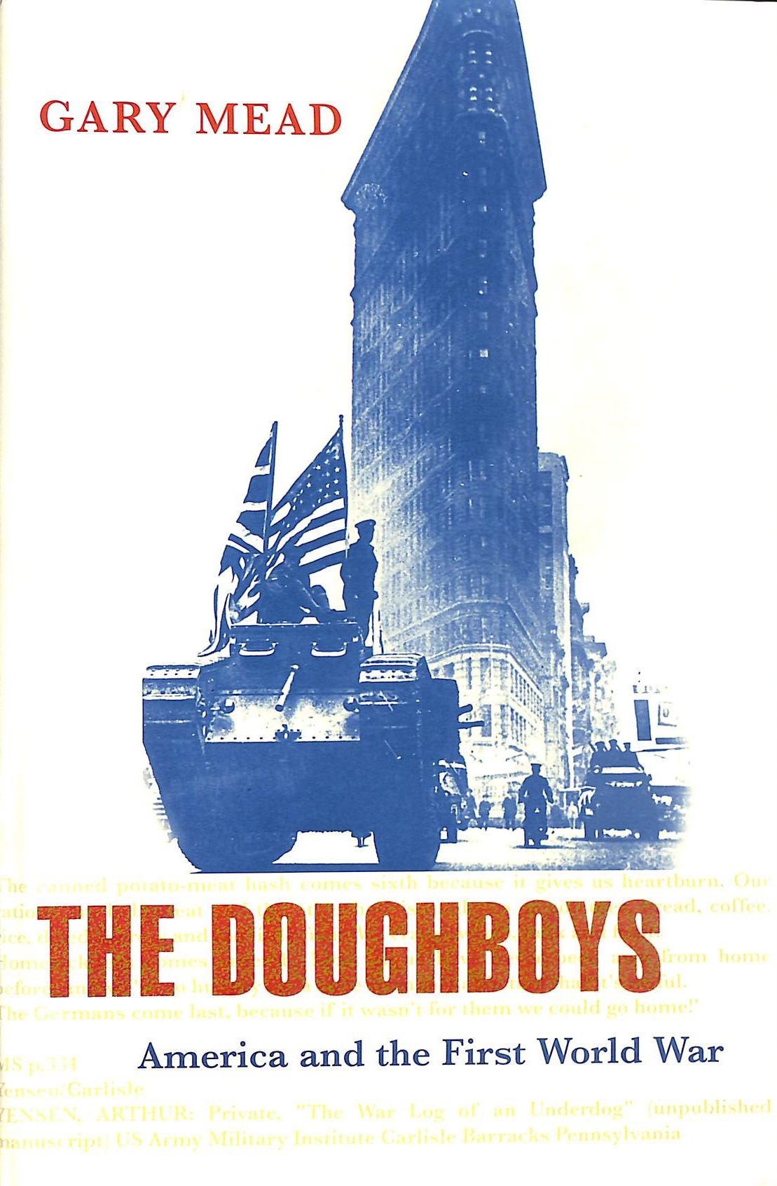 The Doughboys: America And the First World War: America and the Great War