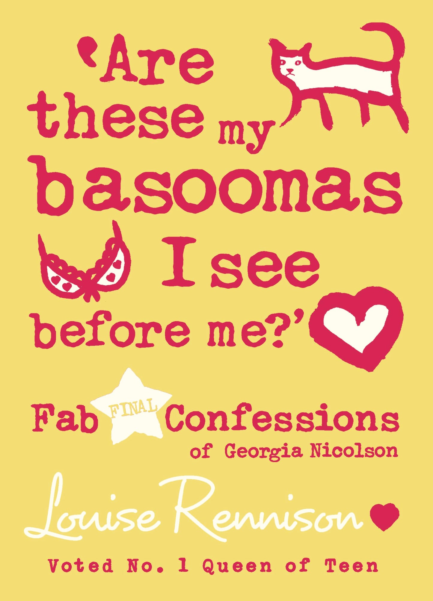 Are these my basoomas I see before me? (Confessions of Georgia Nicolson, Book 10) Rennison, Louise