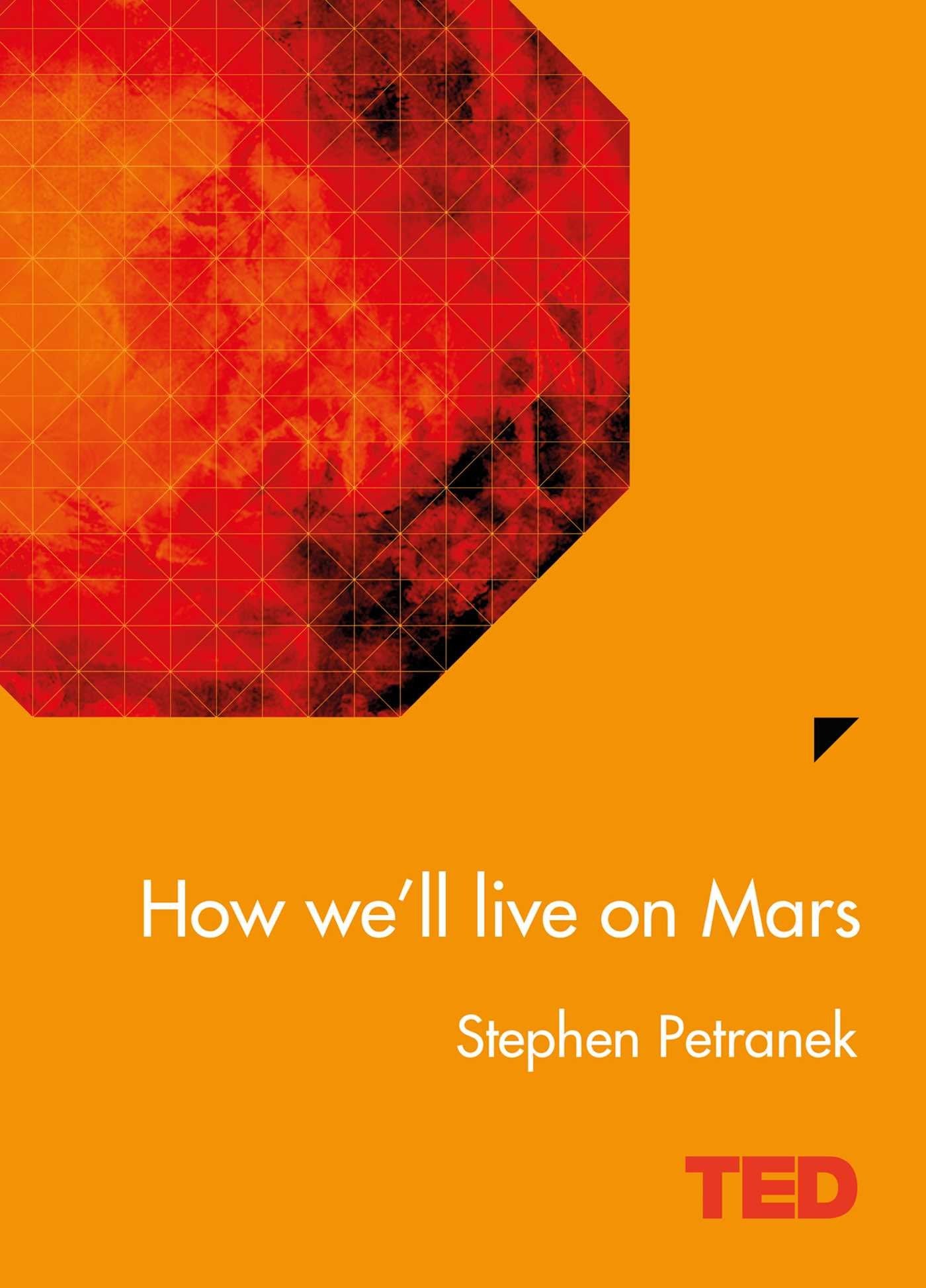 How We'll Live On Mars Petranek, Stephen