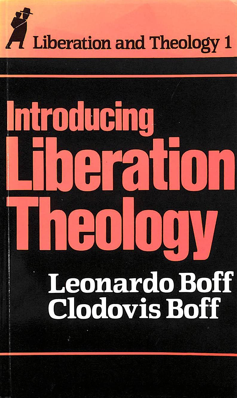 Introducing Liberation Theology: Vol 1 Boff