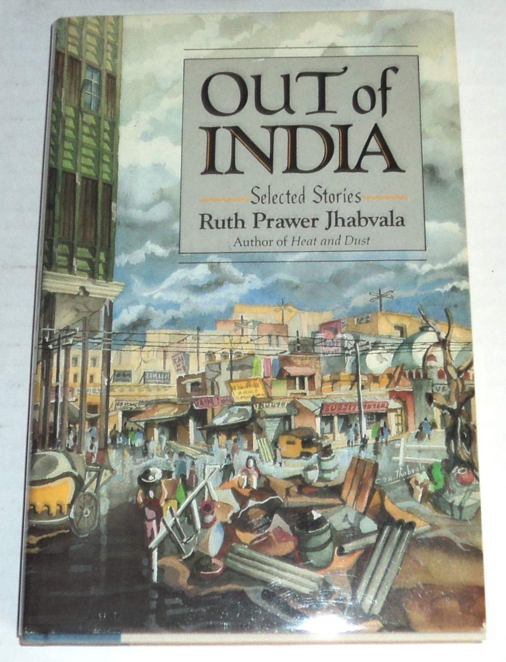 Out of India: Selected Stories Jhabvala, Ruth Prawer