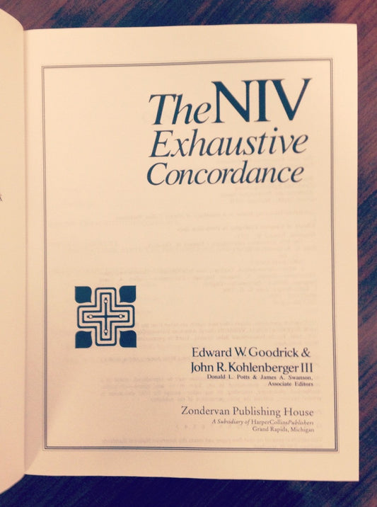 The Niv Exhaustive Concordance Goodrick, Edward W. and Kohlenberger III, John R.