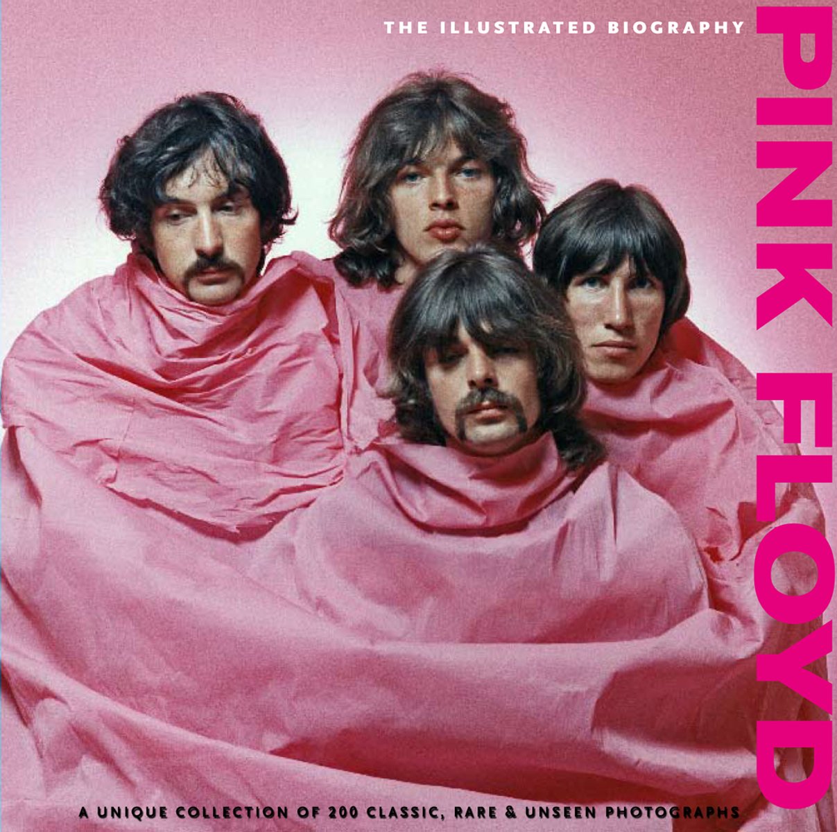Pink Floyd: Illustrated Biography