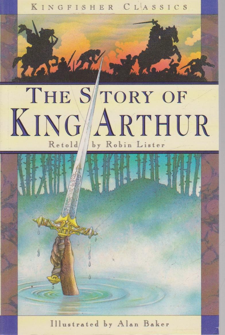 Story of King Arthur Lister, Robin and Baker, Alan
