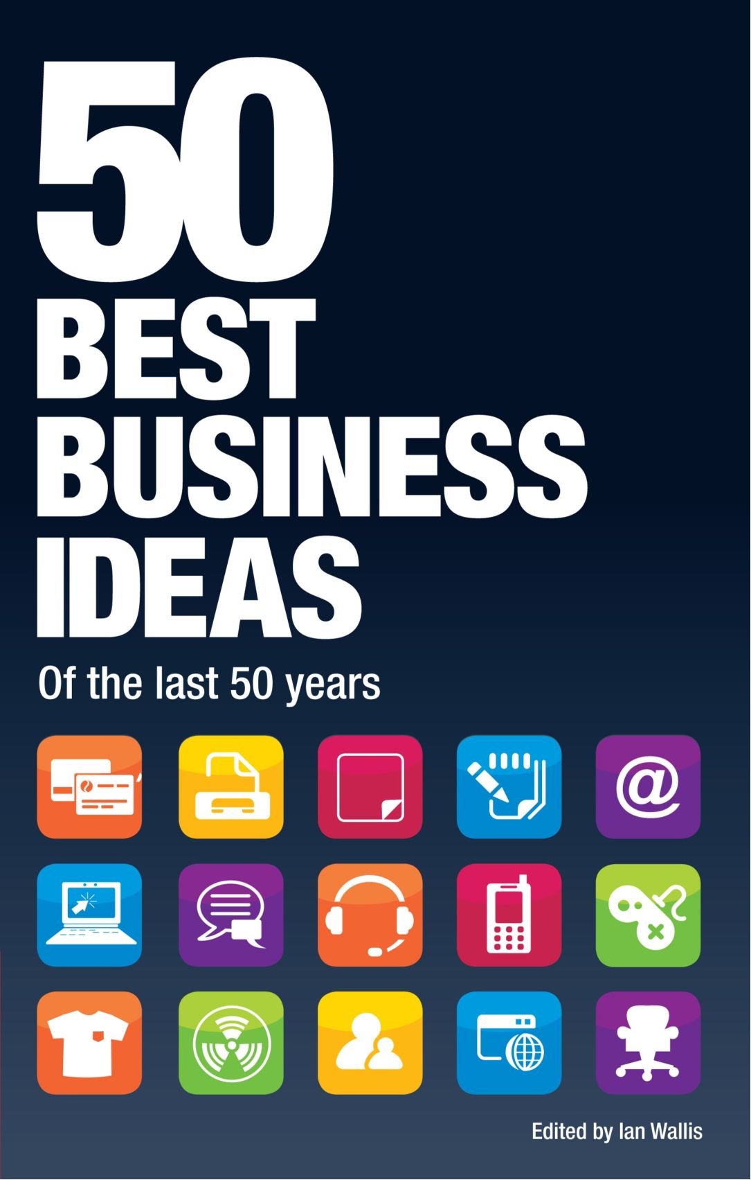 50 Best Business Ideas from the past 50 years