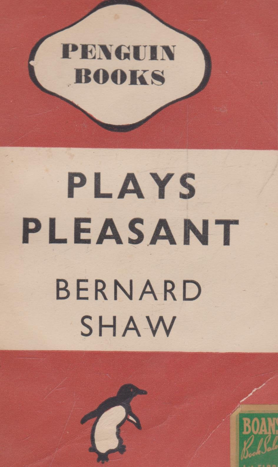 Plays Pleasant: Arms And the Man; Candida; the Man of Destiny; You Never Can Tell