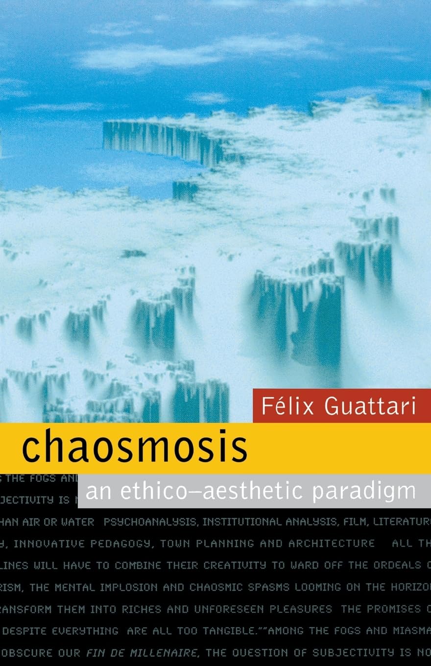 Chaosmosis: An Ethno-aesthetic Paradigm
