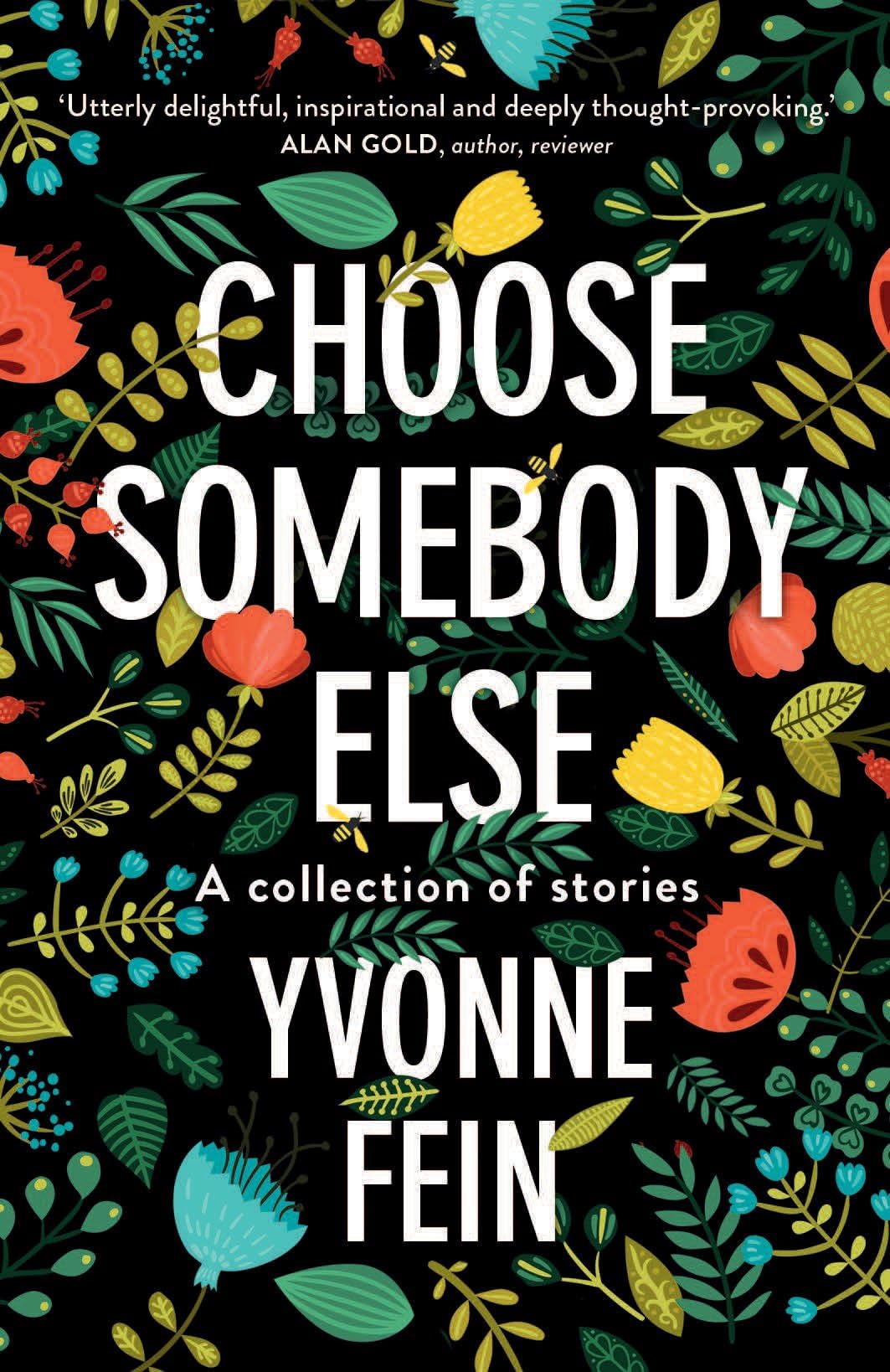 Choose Somebody Else: A collection of short stories