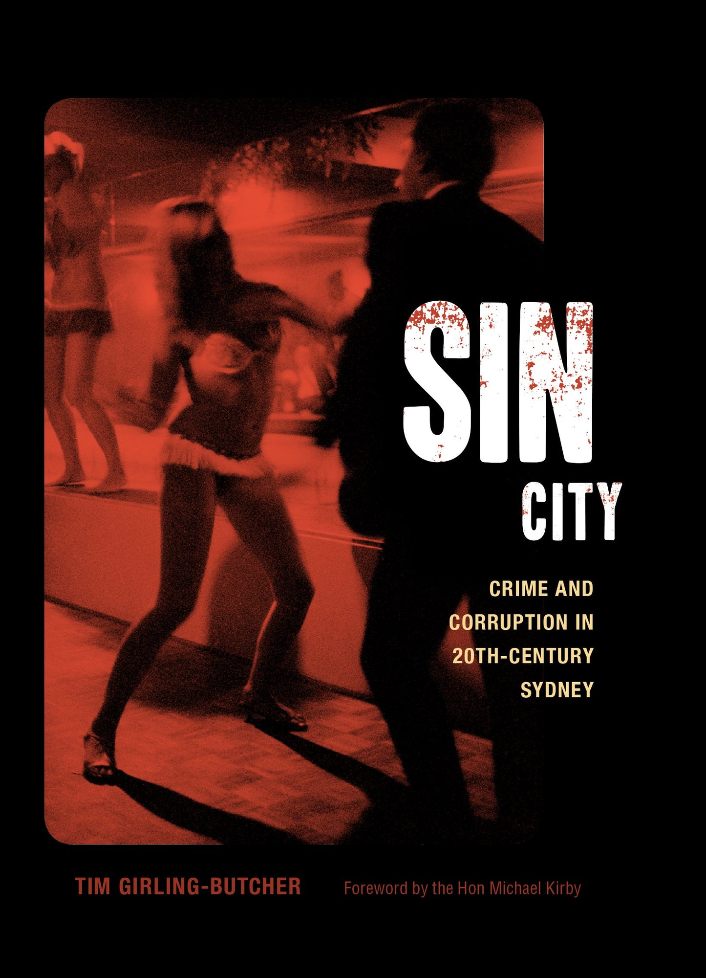 Sin City: Crime and Corruption in 20th Century Sydney