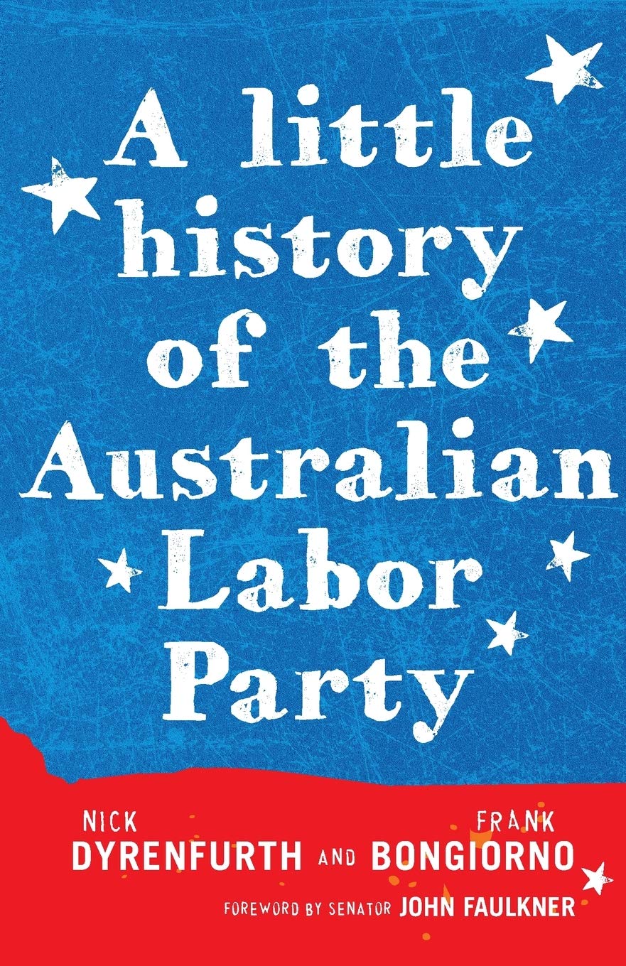 A Little History of the Australian Labor Party