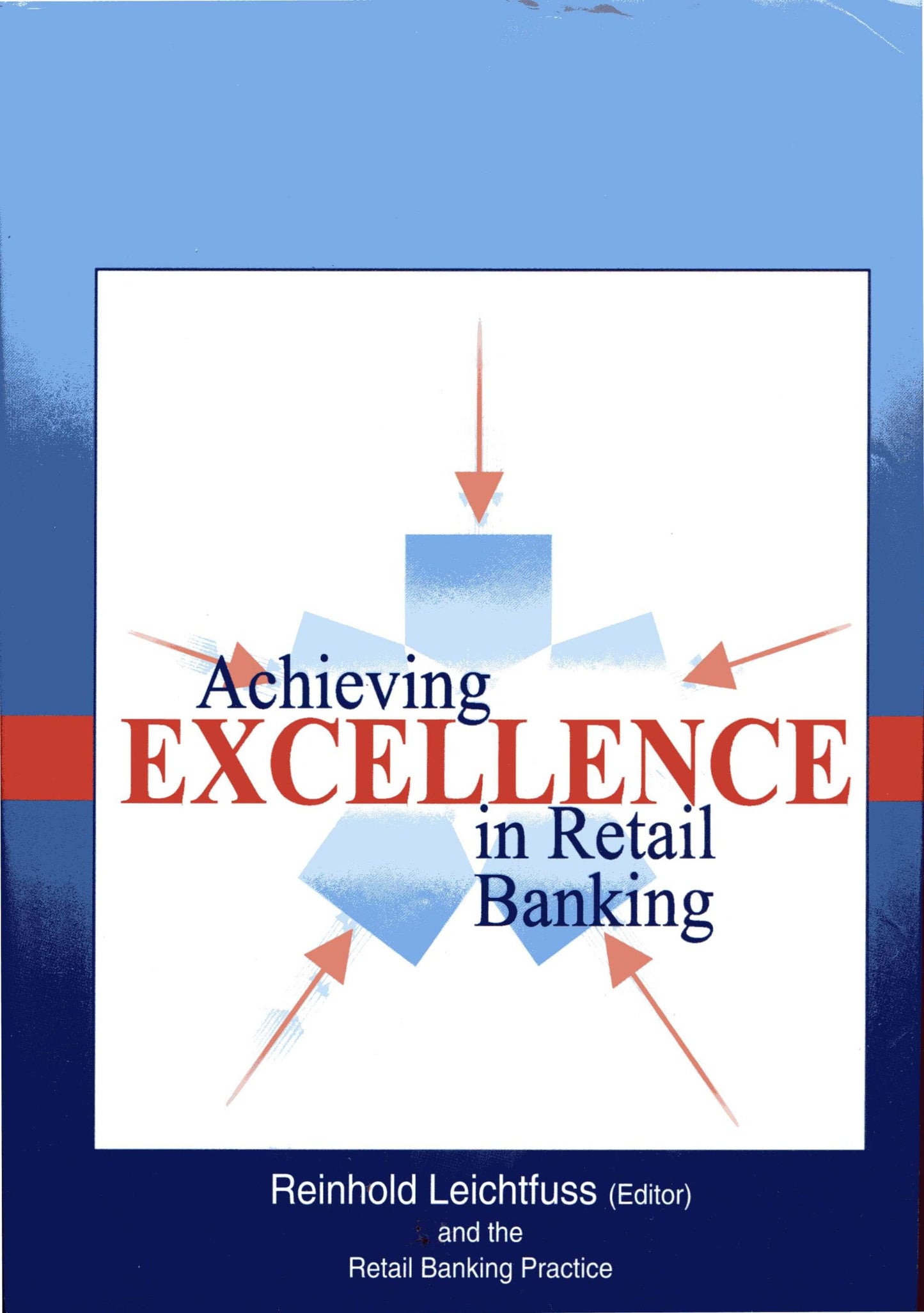 Achieving Excellence in Retail Banking