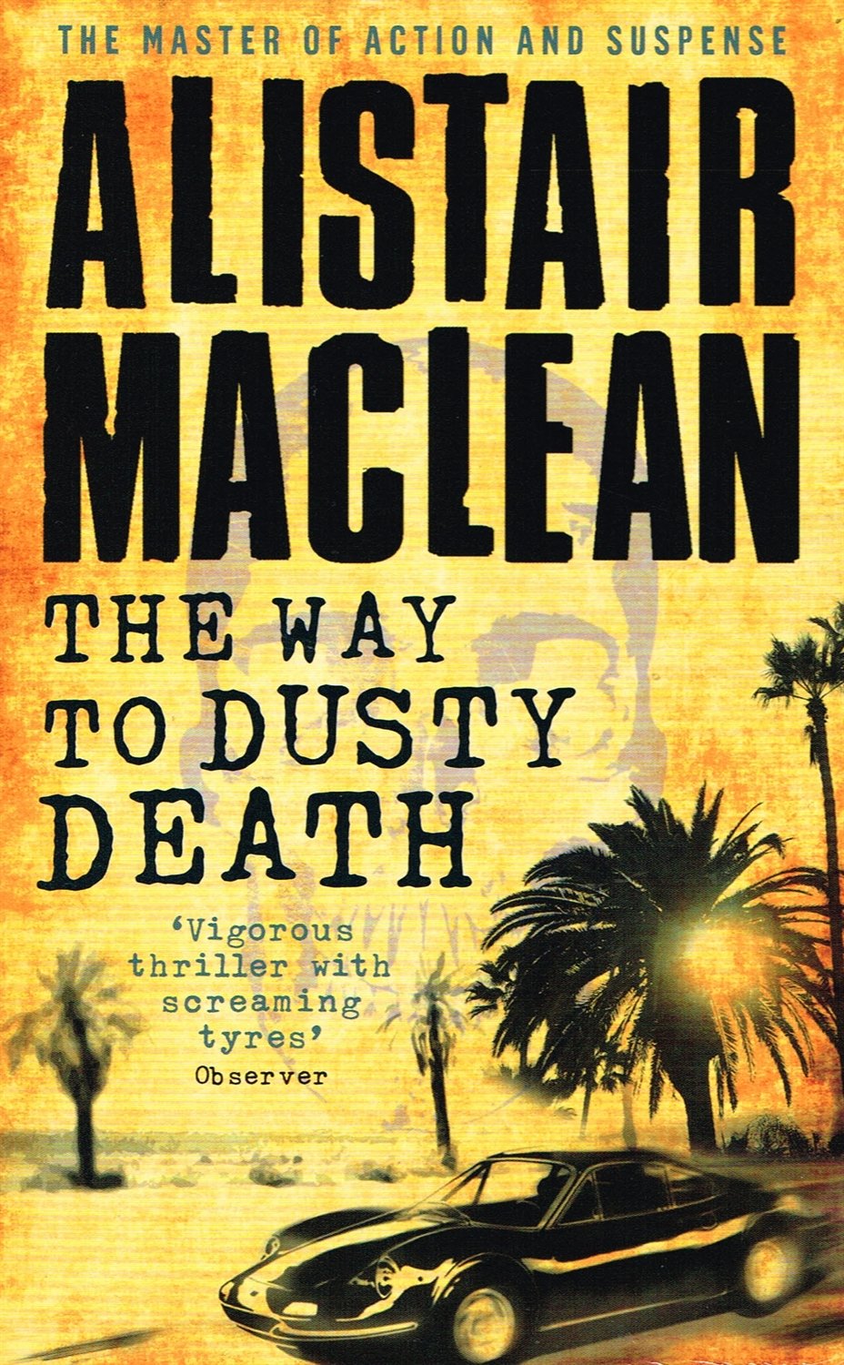 Xway to Dusty Death 1 Maclean Alistair