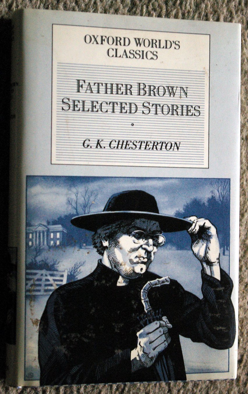 Father Brown: Selected Stories Chesterton, G. K.