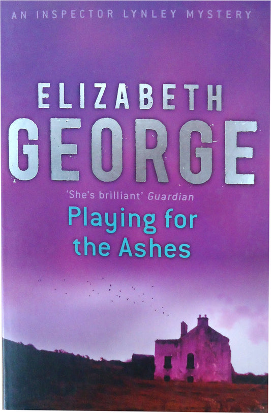 Playing For The Ashes: An Inspector Lynley Novel: 7 George, Elizabeth