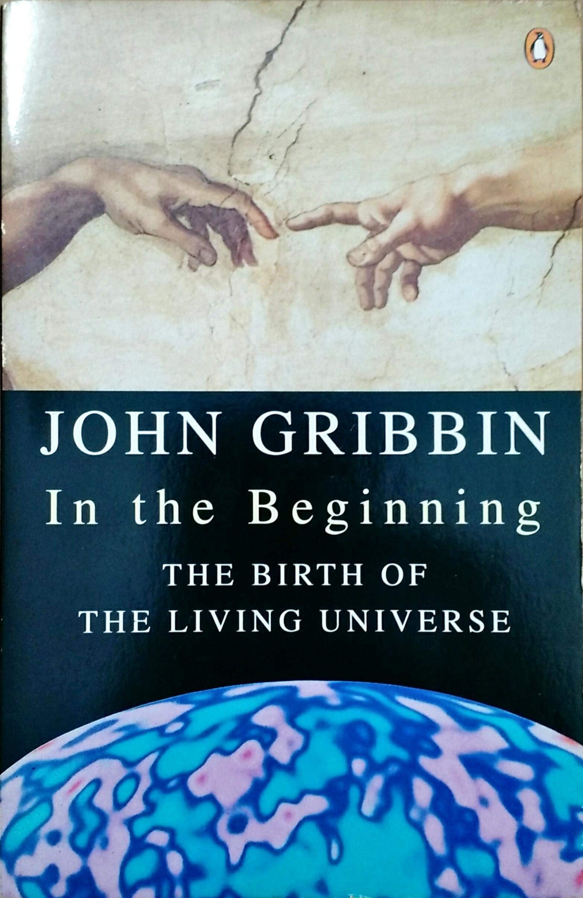 In the Beginning: The Birth of the Living Universe