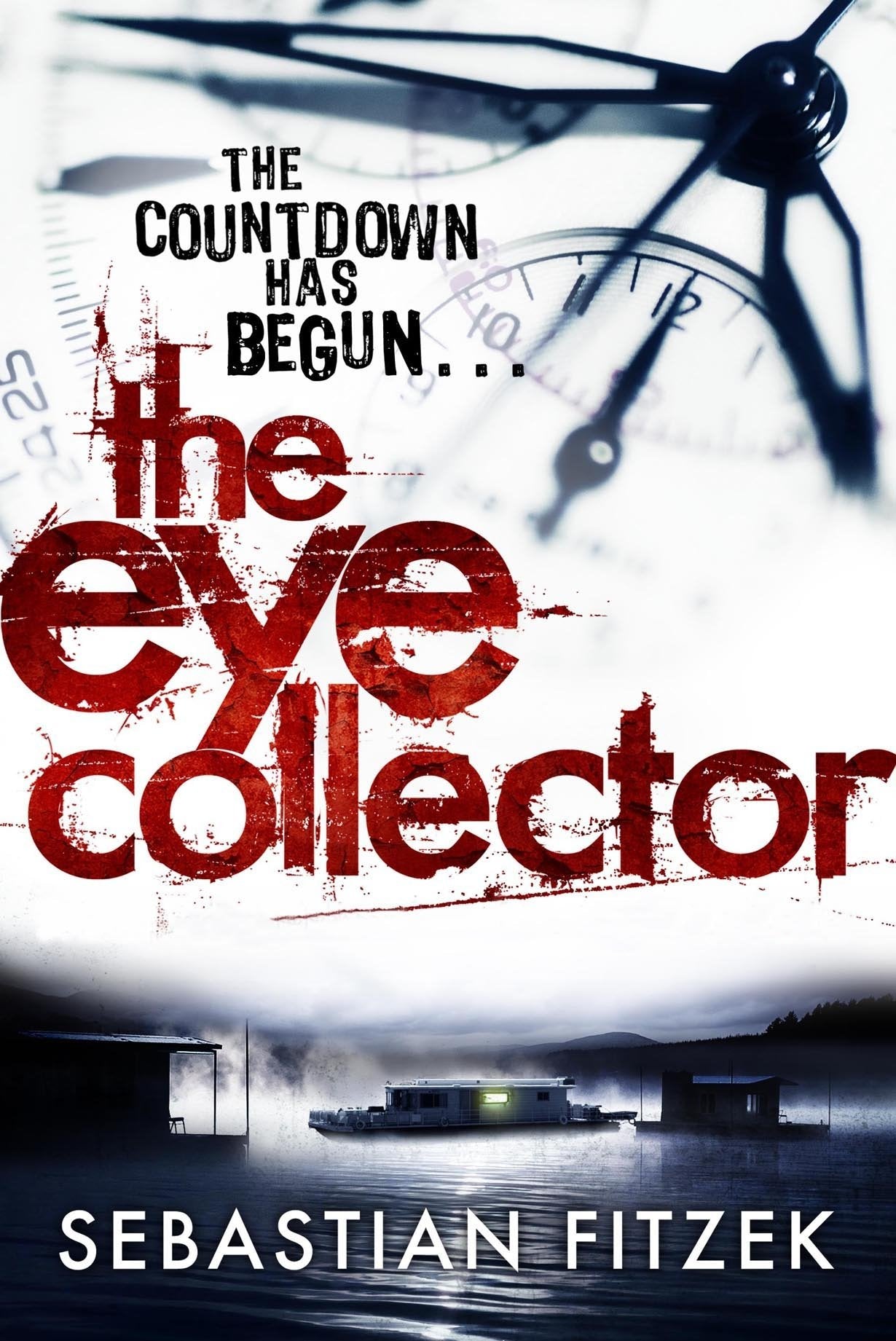 The Eye Collector: A gripping, chilling psychological thriller Fitzek, Sebastien and Brownjohn, John