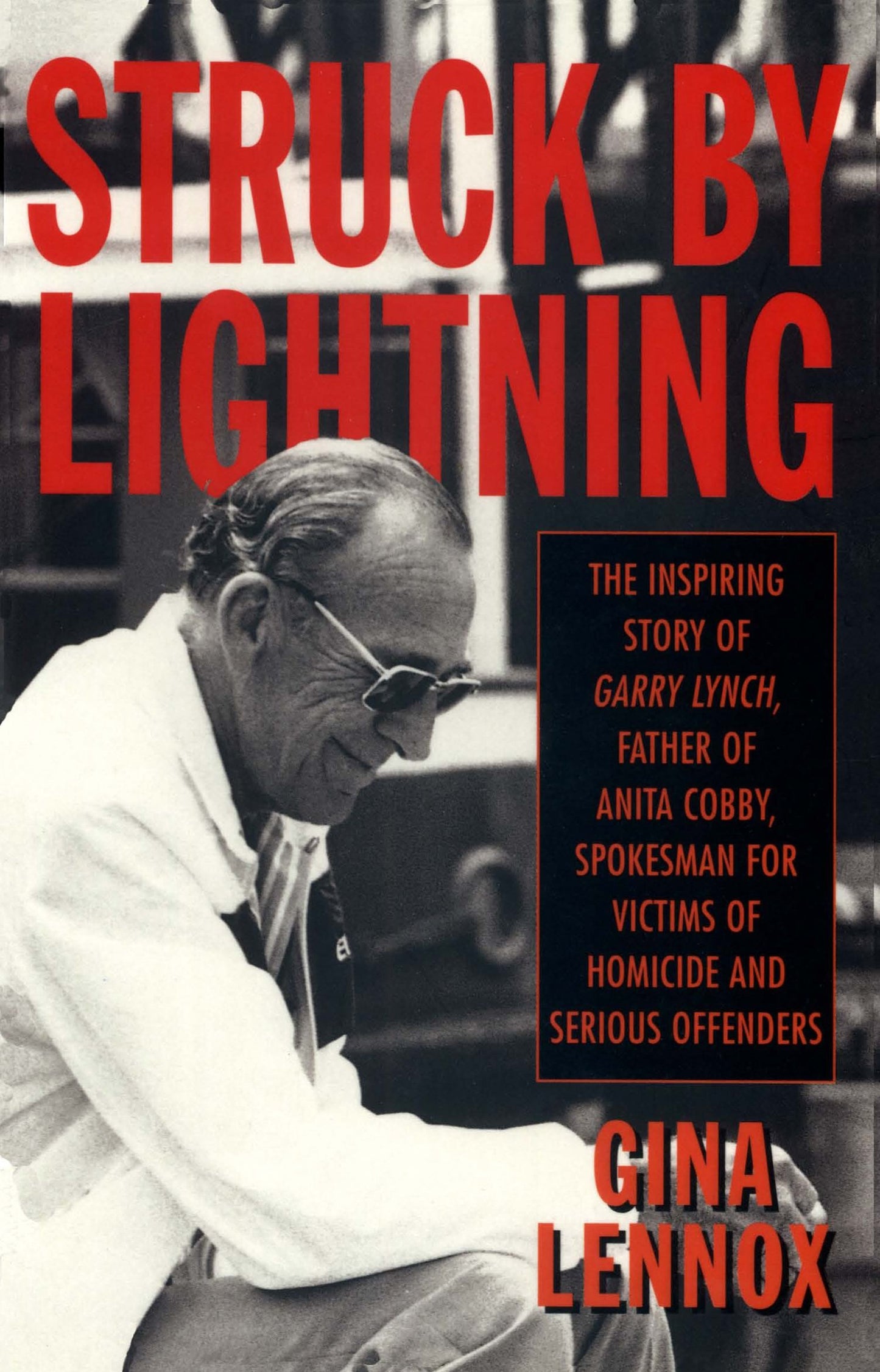 Struck by Lightning: The story of Garry Lynch Lennox, Gina