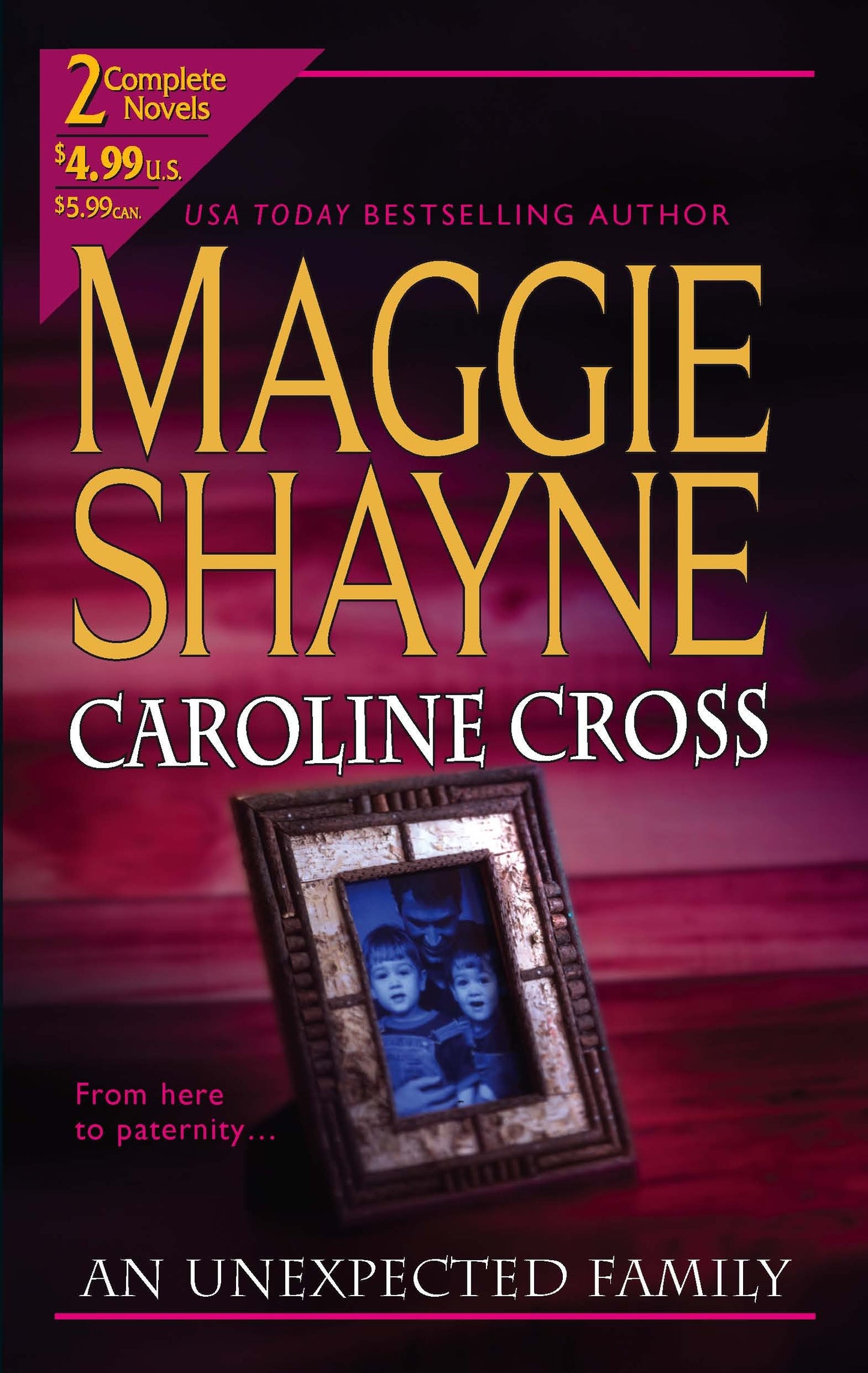 An Unexpected Family Shayne, Maggie and Cross, Caroline