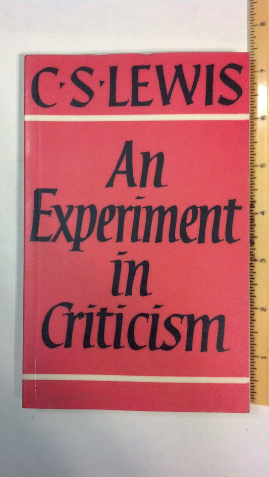 An Experiment in Criticism Lewis, C. S.